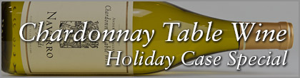 Chardonnay Table Wine Holiday Case Special